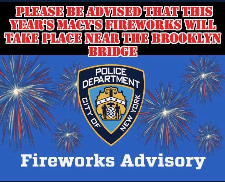 NYPD108Pct's tweet photo. 🚨🚨🚨#FireworksAdvisory #Sunnyside #LIC This year, Macy’s Fireworks festivities will head south— specifically around the Brooklyn Bridge. Close to Pier 17 at the South Street Seaport. #gantrystatepark #hunterspointsouthpark will have no visibility. ☹️ https://t.co/TyLXe8U4zC