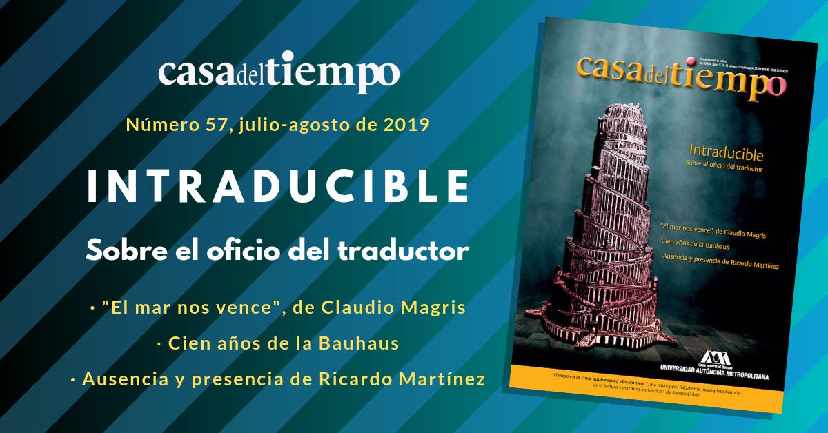 CasadelTiempoR's tweet photo. Casa del tiempo 57, julio-agosto de 2019

Intraducible
Sobre el oficio del traductor

WEB: https://t.co/EE3vTxid78
Flipbook: https://t.co/wZ7yRPq93b

#traducción #traductor #translation #traduction #traducteur https://t.co/jAABBozsQI