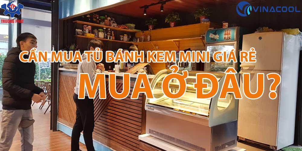 truongphat247's tweet photo. Tủ bánh kem mini là thiết bị được nhiều quán cafe, quán trà sữa, quán bar với đa dạng mẫu mã trưng bày nhiều loại bánh ngọt nhỏ, trái cây, nước giải khát hàng nhập khẩu chính hãng bảo hành 18 tháng!
#vinacool #truongphat247 #tubanhkemini
https://t.co/kiGYKBg63Y https://t.co/YX7q0Y3ZM2