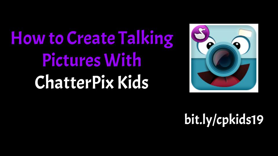 educatorsforum's tweet photo. How to Create Talking Pictures With ChatterPix Kids #educators https://t.co/xTYxXFLp6p https://t.co/0zGJ4rY25m