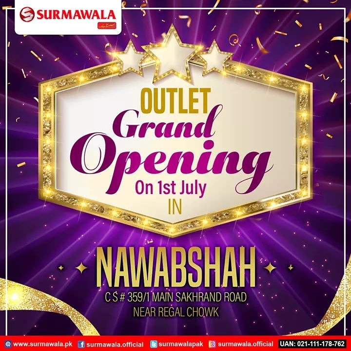 SurmawalaPak's tweet photo. Surmawala Is Celebrating Growing Network With The Opening Of New Outlet In Nawabshah On 1st July 2019.
UAN 021111178762
Address: CS: 359/1 Main Sakhrand Road Near Regal Chowk.
#GrandOpening
#EventsInPakistan
#SurmawalaOutletsInSindh
#NawabshahOutlet
#SurmawalaSastaHai https://t.co/j5OUvWM7Zn