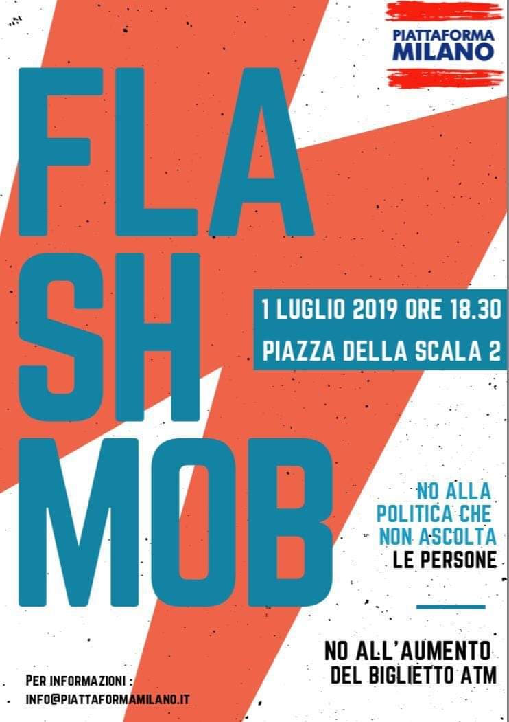 Piattaformamil1's tweet photo. #FlashMob il #1luglio #ore 18.30 #PiazzaScala. MOBiltiamoci contro l'aumento biglietto Atm: dal 15 luglio costerà 2 Euro, invece degli attuali 1,50. Una manovra da 43 milioni di Euro, edulcorata da una serie di agevolazioni di facciata peraltro valide solo nel Comune di Milano. https://t.co/WjBtuuhRQo