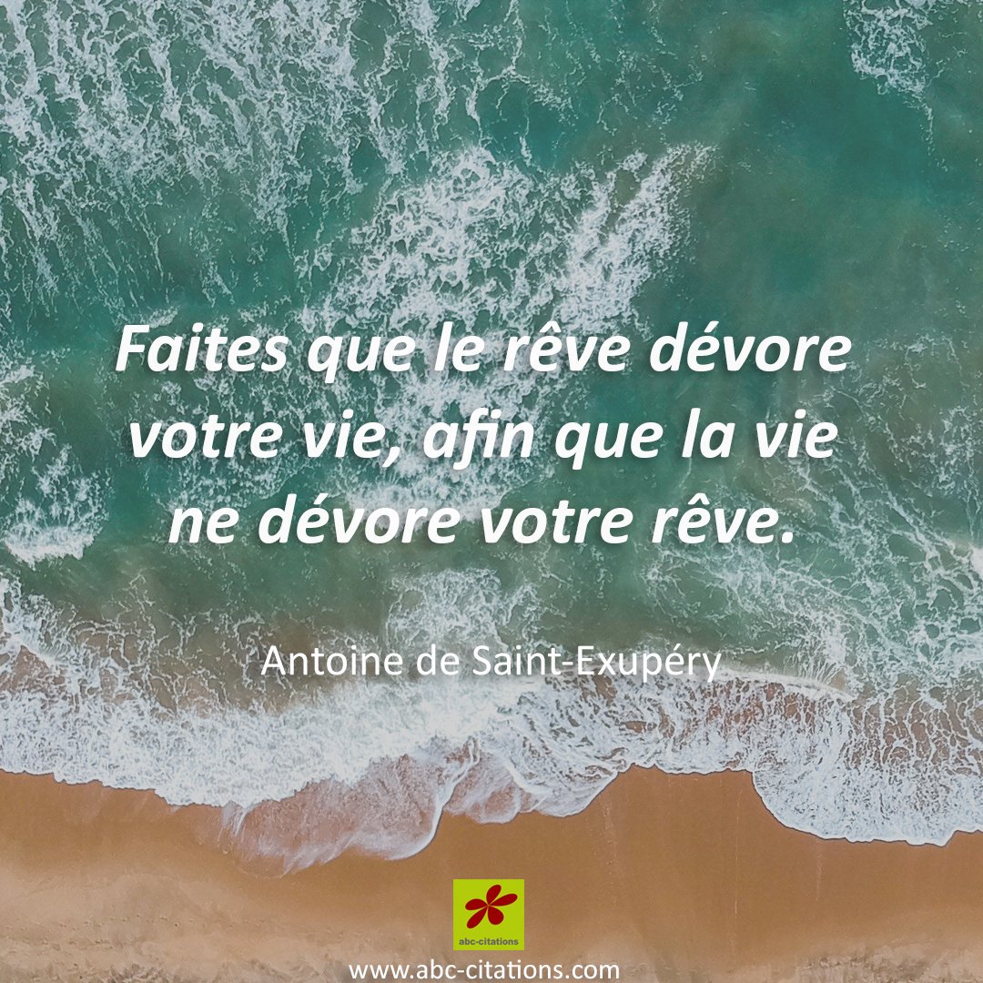 Citations Du Monde On Twitter Faites Que Le Reve Devore Votre