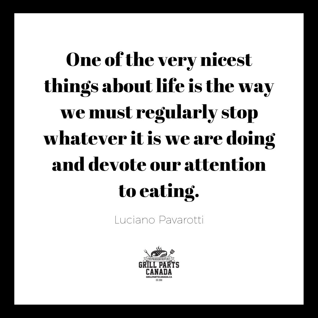 GrillParts's tweet photo. This is so true. #foodquotes

#lucianopavarotti #bbqfood #smokedfood #foodiesofinstagram #canadabbq #bbqcanada #canadiangrillers #bbqnation #saturdayvibes https://t.co/1ClrJfT0L8