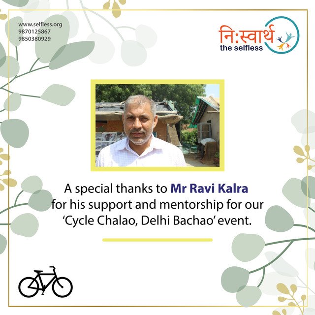 Karm Yogi Ravi Kalra is a self-made man, who wholeheartedly believes in humanity and has successfully founded ‘Gurukul’ and other such charitable homes. 
#Niswarth #theselfless #theearthsaviourfoundation #humanity #charity #Cyclechalaodillibachao #cycletocommute #Cycling #Delhi