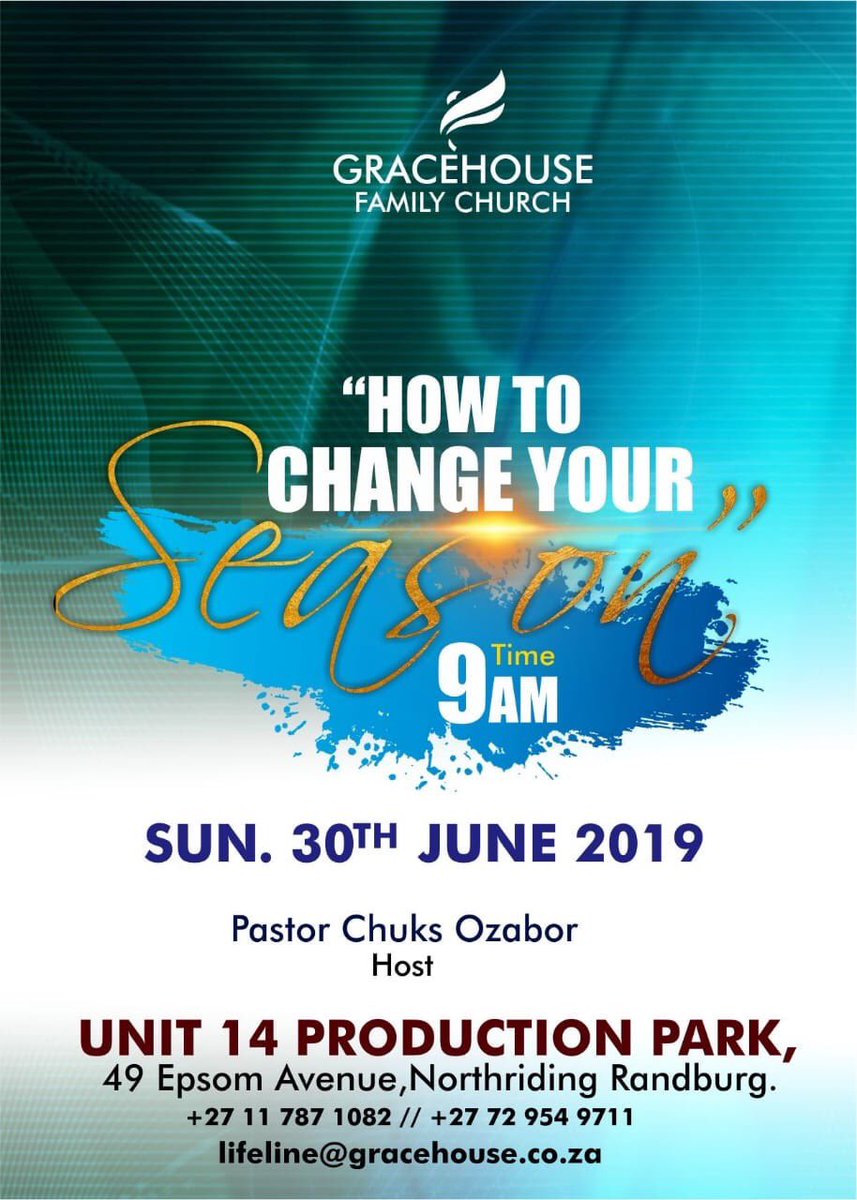 gracehousetwit's tweet photo. Join GraceHouse for fellowship this Sunday as our senior pastor @chuksozabor delves into the word titled ‘How to change your season'. Corporate prayer starts at 8:30 & our celebration service at 9am! Your life will never be the same again! #MegaShift2019 https://t.co/eqbD9DwhYM