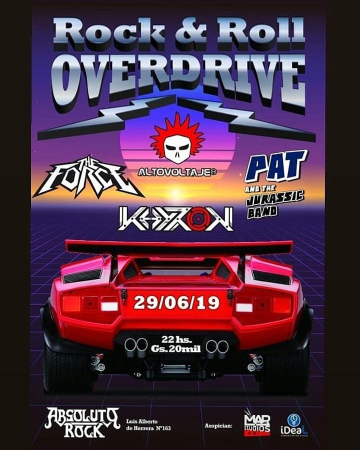 Hoy llega el #Rock &amp; #Roll #Overdrive en Absoluto Rock con Alto Voltaje, The Force, Pat and the Jurassic Band y KHYRON 💥💥🎉🎶 Entradas a 20.000Gs