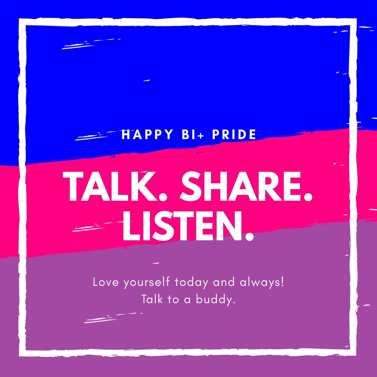 Even today, in all the celebrations you might still need to talk to someone, and that's ok. Always reach out and talk to a friend, family member or a crisis center. Happy bi+ Pride! 💙💟💜 

#TalkShareListen 
#BiMentalHealth
#BisexualPride
#PrideMonth