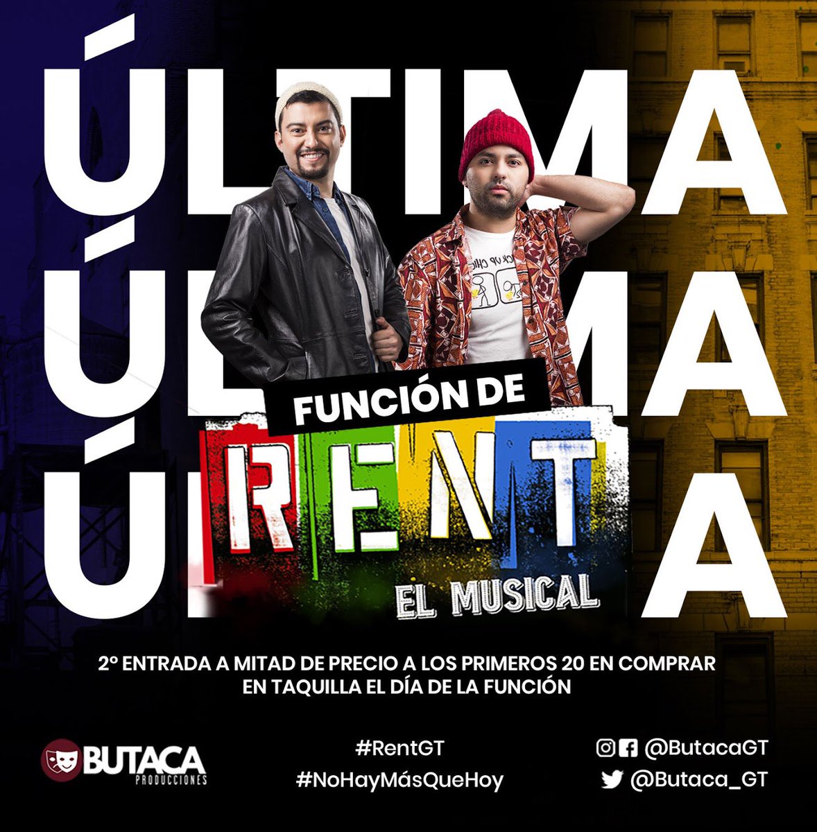 butaca_gt's tweet photo. HOY ÚLTIMA FUNCIÓN DE RENT EL MUSICAL!

Te esperamos a las 7pm en el teatro Dick Smith del iGA. 

Hoy las entradas estarán a la venta únicamente en taquilla desde las 6pm. 

Te esperamos!!!

#RENTGT #NoHayMasQueHoy https://t.co/4A8T2zIU8I