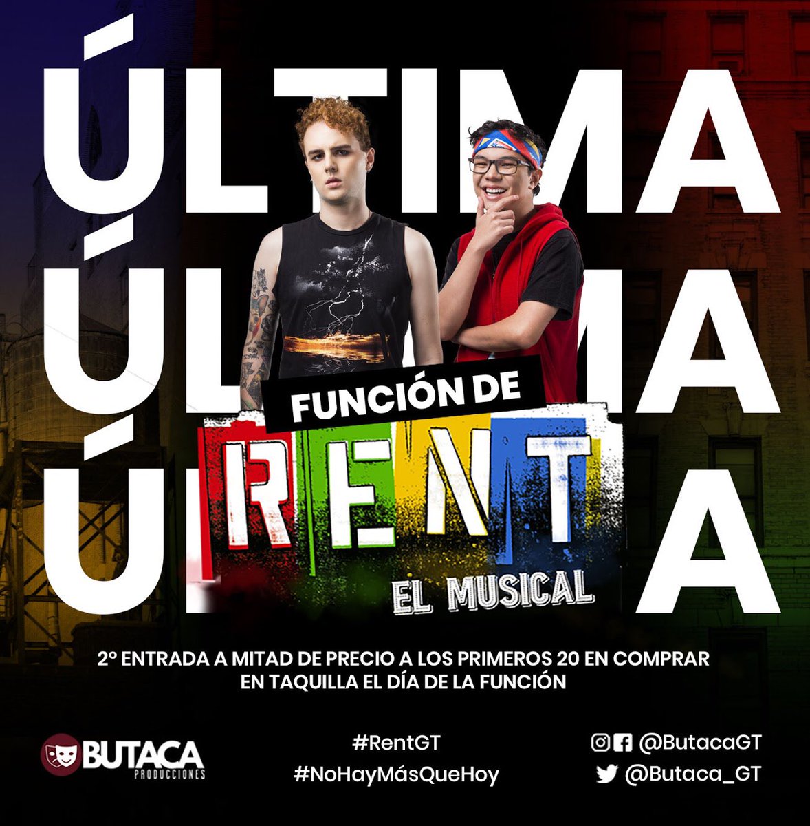 butaca_gt's tweet photo. HOY ÚLTIMA FUNCIÓN DE RENT EL MUSICAL!

Te esperamos a las 7pm en el teatro Dick Smith del iGA. 

Hoy las entradas estarán a la venta únicamente en taquilla desde las 6pm. 

Te esperamos!!!

#RENTGT #NoHayMasQueHoy https://t.co/4A8T2zIU8I