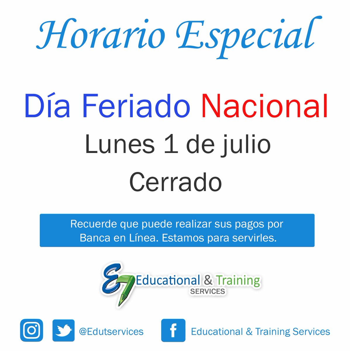 Edutservices's tweet photo. Horario especial por fiesta nacional. #Panamá #fiestanacional #horarioespecial #atenciónalcliente https://t.co/kfQeLX71XT