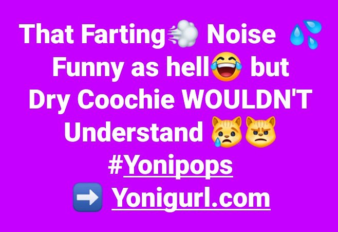 Yonigurl69's tweet image. Ladies! There's NO excuse for a dry coochie! #Yonipops #Yonigurltribe ➡ Yonigurl.com