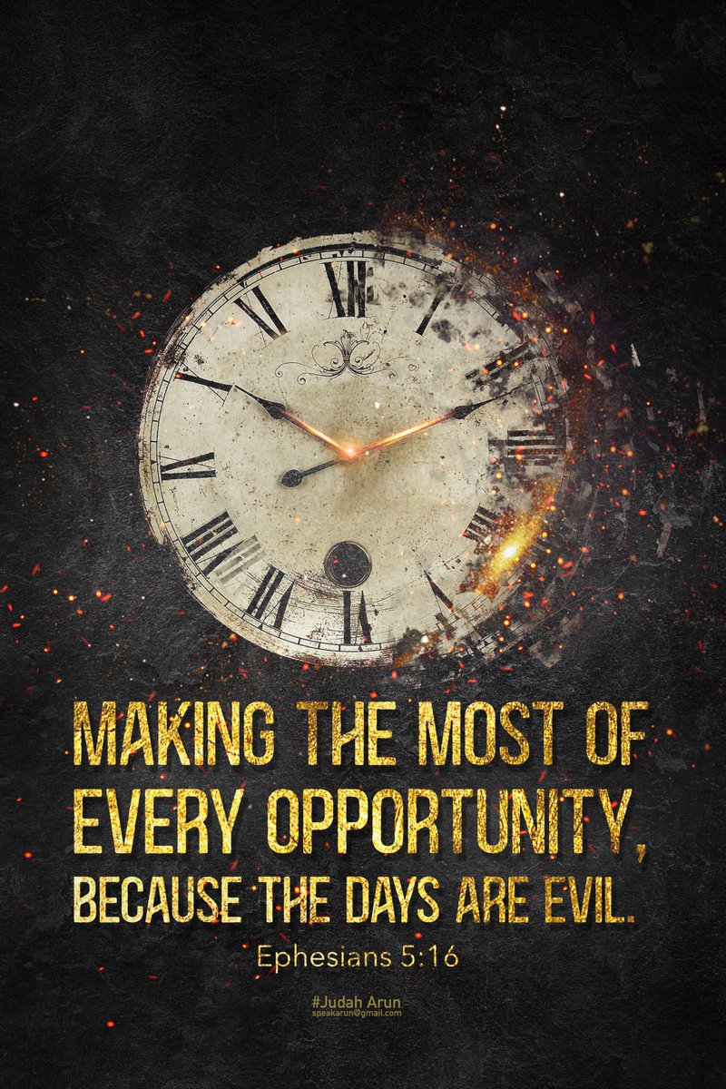 Judaharun's tweet photo. making the most of every opportunity, because the days are evil. Ephesians 5:16

#SundayThoughts #SundayMotivation #sundayvibes #Bible #SundayService #bibleverse #BibleVerses #judaharun #Christianity #DailyShoutout #quotes #quoteoftheday #design https://t.co/TAzxFjys81