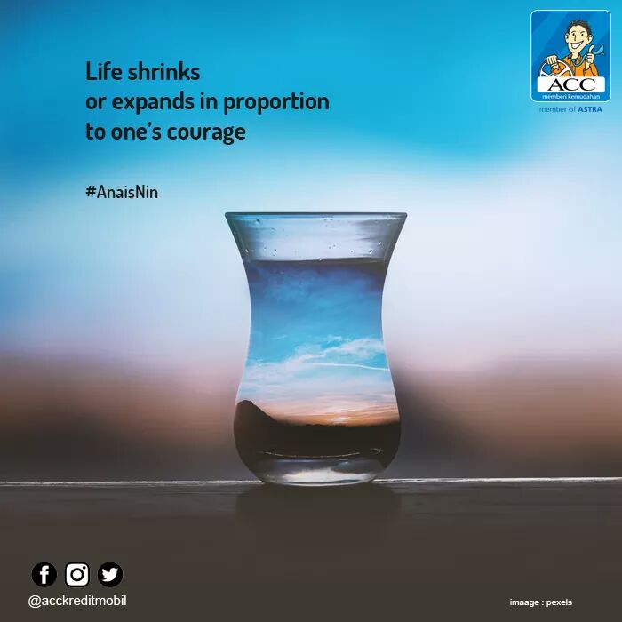 acconeid's tweet photo. Hidup menyusut atau berkembang
proporsional dengan keberanian seseorang
#AnaisNin
#HappyWeekend
#ACCquotes https://t.co/zZZfhkIvm7