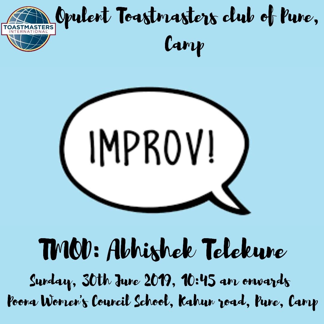 TMCPCamp's tweet image. Do you love table topics or extempore speaking? If yes, then come and participate in Improv (the next level of table topics)!

Join Opulent Toastmasters Club of Pune Camp today to witness a unique blend of Toastmasters meeting and Improv.

Location: maps.app.goo.gl/mzoE8p8GR5MzFA…