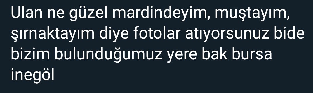 bu sitede şırnak seviciliği bile yapıldı ama yine sana sövüldü...