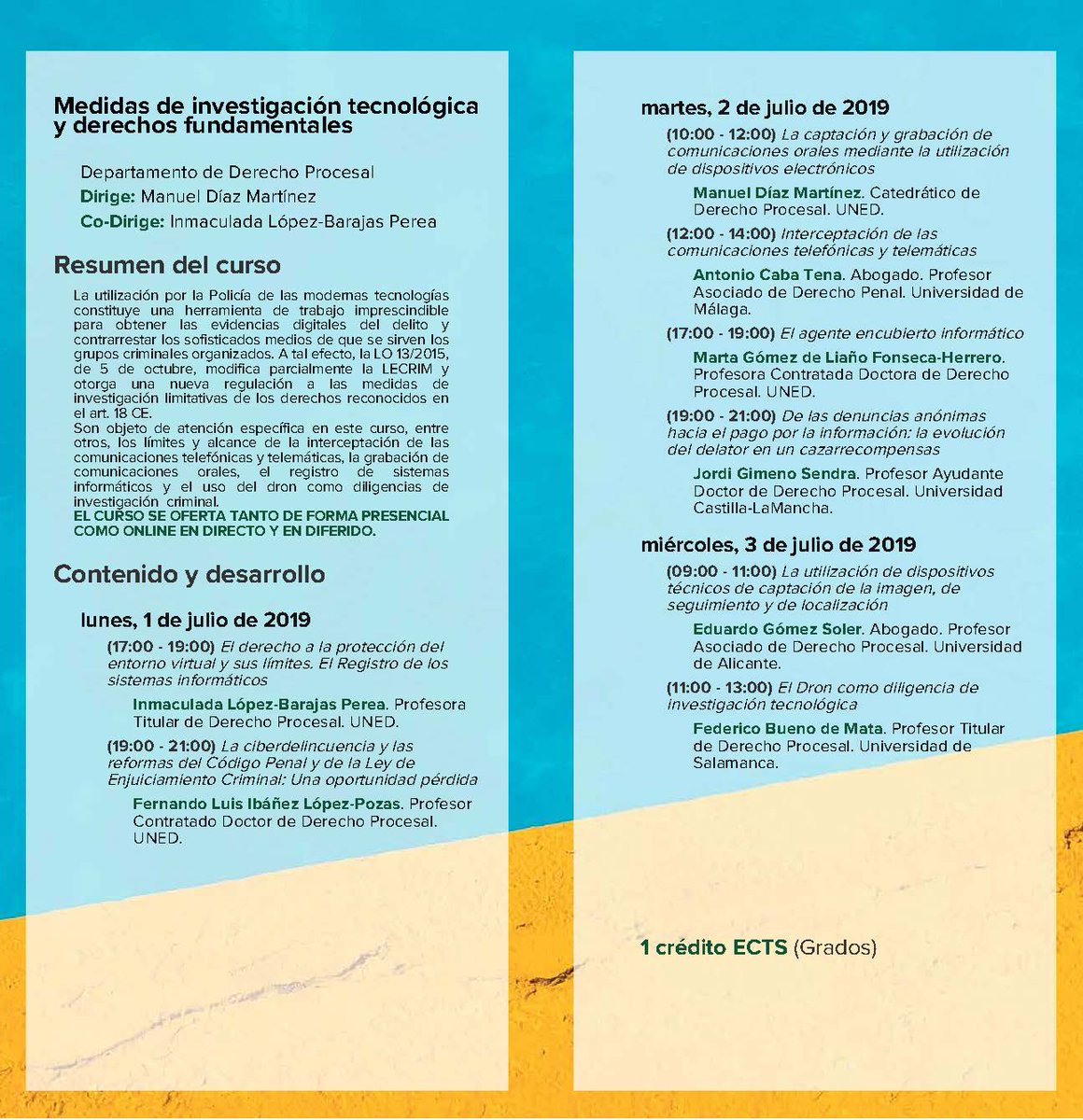 FacDerecho_UNED's tweet photo. #CursosdeVerano @FacDerecho_UNED 
Medidas de investigación tecnológica y derechos fundamentales
Del 1 al 3 de julio de 2019 
1 crédito ECTS. Online o presencial
Horas lectivas: 20 
Departamento de Derecho Procesal @FundacionUNED 
https://t.co/O0WIVRoQtK https://t.co/nqsN71UHUd