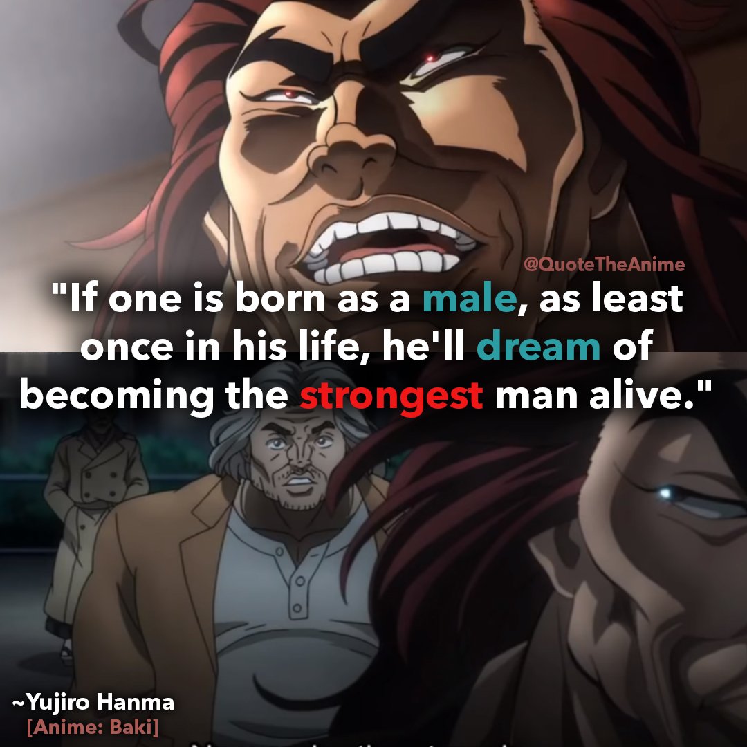 BAKI HANMA:グラップラー刃牙 on Instagram: ““If one is born as a male, at least once  in life, he'll dream of becoming the strongest man ali…