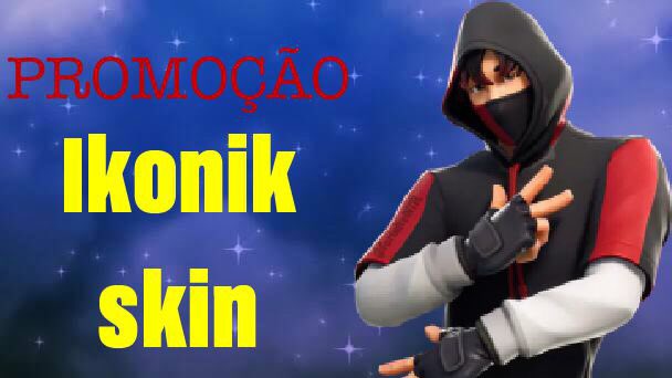CnEletronicos's tweet photo. Quer ganhar a Skin Ikonik totalmente de graça?
Basta divulgar a nossa página do Twitter, e enviaremos a skin para sua conta #ikonik #ikonikskin #GalaxyS10 #Fortnite https://t.co/5XAU0Kf7zk
