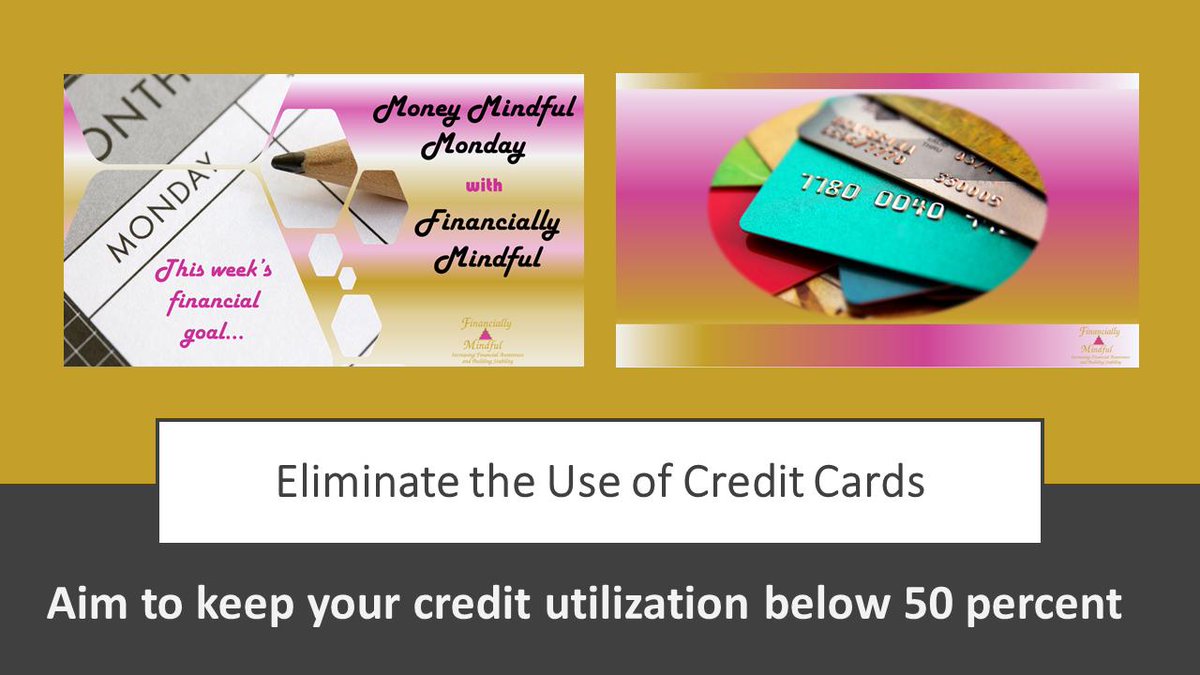 FinMindful's tweet photo. Did you participate in this week's financial goal of eliminating the use of credit cards?

Eliminating credit card usage will help your credit utilization percentage. Credit utilization is the ratio of your outstanding credit card balance to your credit card limit. #creditcards https://t.co/RXO3is2EzG