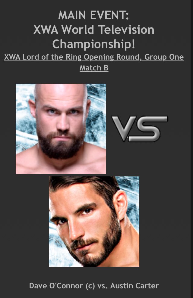 ICYMI: the voting period for the 1st round of #XWALOTR matches is underway—including our main event, where <a href="/dave_maniac/">Dave O’Connor</a> defends the XWA World Television title against <a href="/Austin__Carter/">.</a>!

To help us decide who moves on and gets the gold, cast your vote HERE: xwabattlezone.com/XWA/viewtopic.…