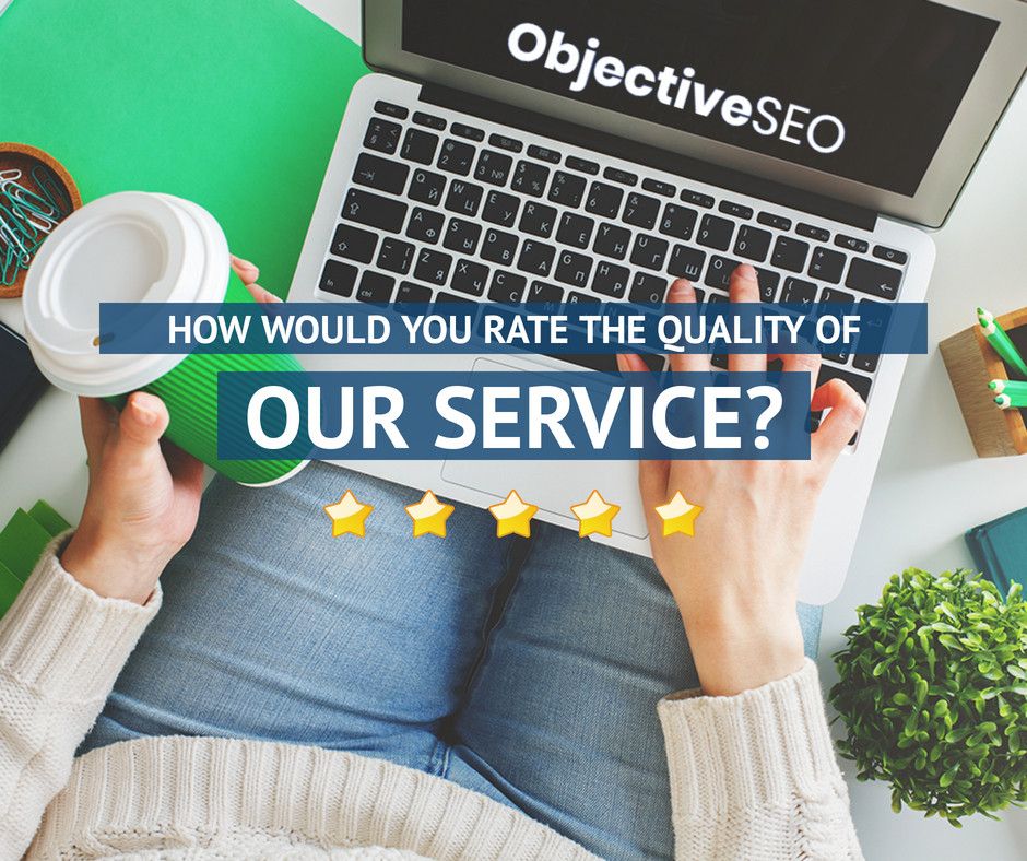 ObjectiveSeo's tweet image. How would you rate the quality of our service?

Let us know.

#service #seo #digitalmarketing #marketing #socialmedia
