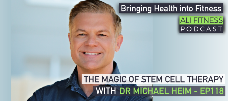 Ali Fitness Podcast EP118 - The Magic of Stem Cell Therapy with Dr. Michael Heim. ali.fitness/the-magic-of-s…