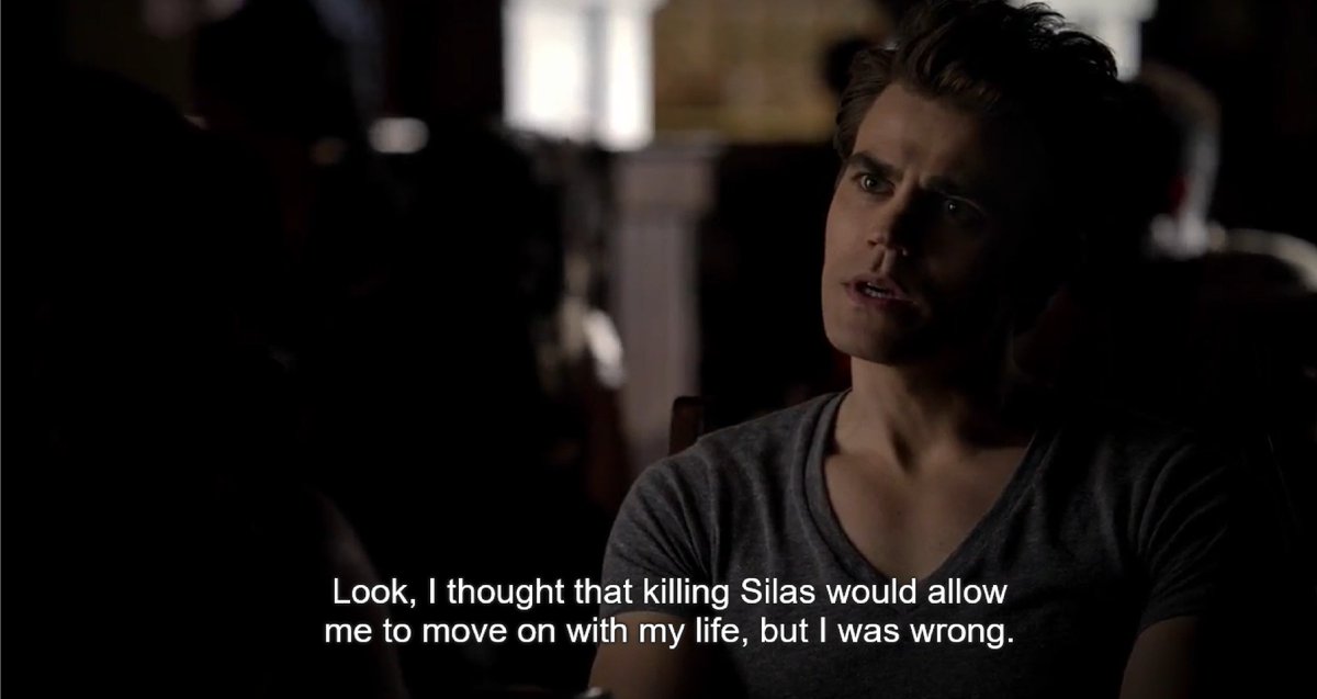 In S3 stefan creates this whole revenge plan against klaus and then later comes to the conclusion that it got him nowhere. one would think he'd learn from this, but he does the same thing in s5 with his revenge against silas only to come to the exact same conclusion AGAIN.