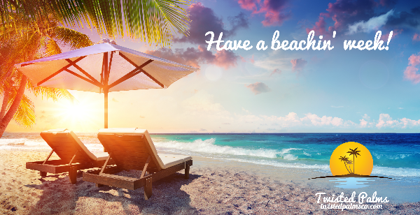 TwistedPalmsCo's tweet photo. Have a beachin' week folks! #MondayMotivation  #mondaythoughts https://t.co/gX84vmeGvy