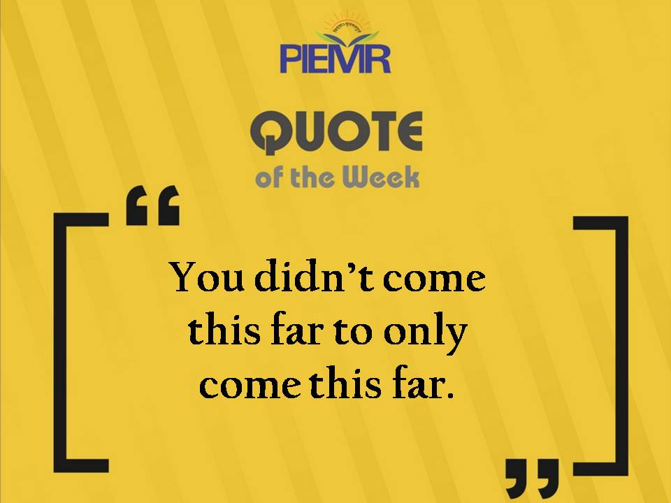 PIEMR_Indore's tweet photo. #PIEMR #Quote #Monday #Inspiration #quotes #mondaymotivation #inspirationalquotes #inspirational #motivation #motivationalquotes #motivationmonday #motivationalquote #Prestige #prestigeengineering https://t.co/02LiFByhlB