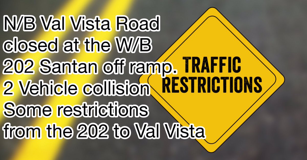 9:25Pm: Gilbert PD is investigating a 2 vehicle collision on Val Vista Road at the W/B 202 Santan off ramp.  An adult male was transported with serious but non life threatening injuries. A red light violation is suspected.