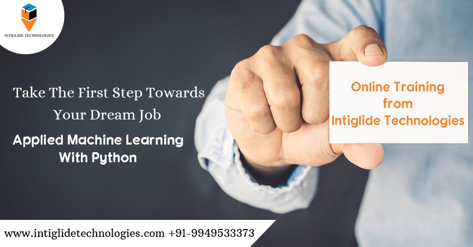 intiglide's tweet photo. Take The First Step Towards Your #Dream #Job
Applied #Machine #Learning With #Python
Online Training from Intiglide Technologies
Join #intiglidetechnologies or visit: https://t.co/U9r710kAuQ
#onlinetraining  #artificailintelligence #deeplearning #datascience #machinelearning https://t.co/rl7iV3a8Sr