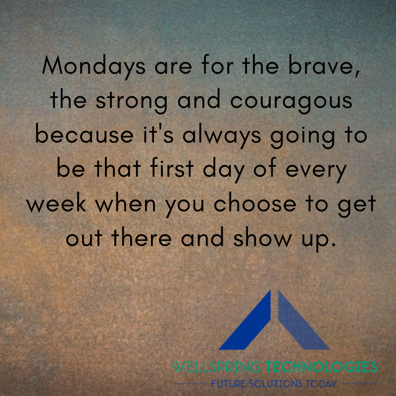WellspringN's tweet photo. #MondayMorning #MondayMotivation #Wellspringtechnologies https://t.co/ZXOKV00Z1V