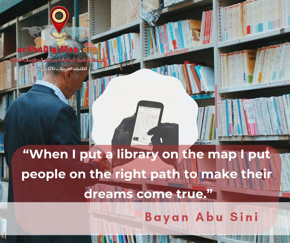 arlibsdigimap's tweet photo. “When I put a #library on the #map I put #people on the right path to make their #dreams come #true.” — Bayan Abu Sini

That’s our Target at #arlibsDigiMap’s teamwork. 👌🏻 https://t.co/dFcHEOu0fa