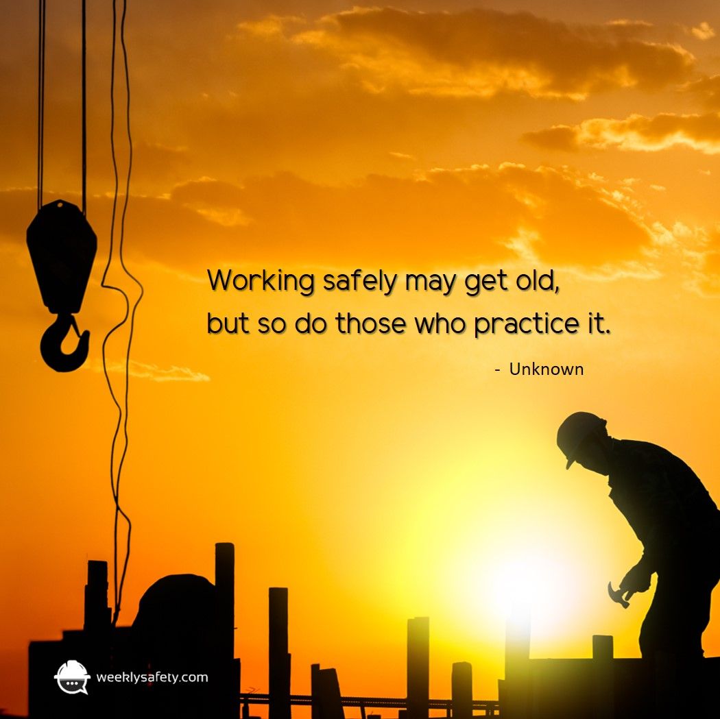 weeklysafety's tweet photo. #MondayMotivation Working safely may get old, but so do those who practice it. https://t.co/xLejaFxIht https://t.co/tfUoxWRXyl