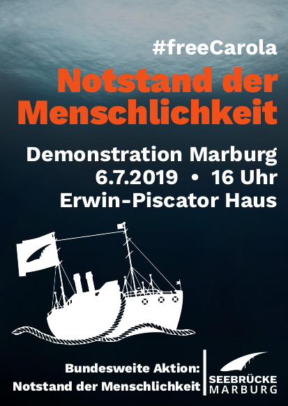 Seebruecke_MR's tweet photo. +++ DEMO "#NotstandDerMenschlichkeit - #freeCarola" in #Marburg | Sa, 06.07. – 16°° Uhr | Erwin-Piscator-Haus +++

Facebook-Event: https://t.co/3N8r5ZTI15
WWW: https://t.co/sppaXRXVzM

@Seebruecke_MR @FFF_MARBURG @AstaMarburg @gruppedissident
#seebruecke #freerackete https://t.co/VCqBp9k62D