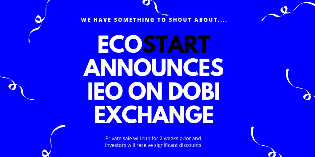 ecostart18's tweet image. Its official - we will be launching our #IEO on #dobiexchange soon. Watch this space for dates, in the meantime pre-sale is now live so please visit eco-start.com to sign up and receive large discounts.