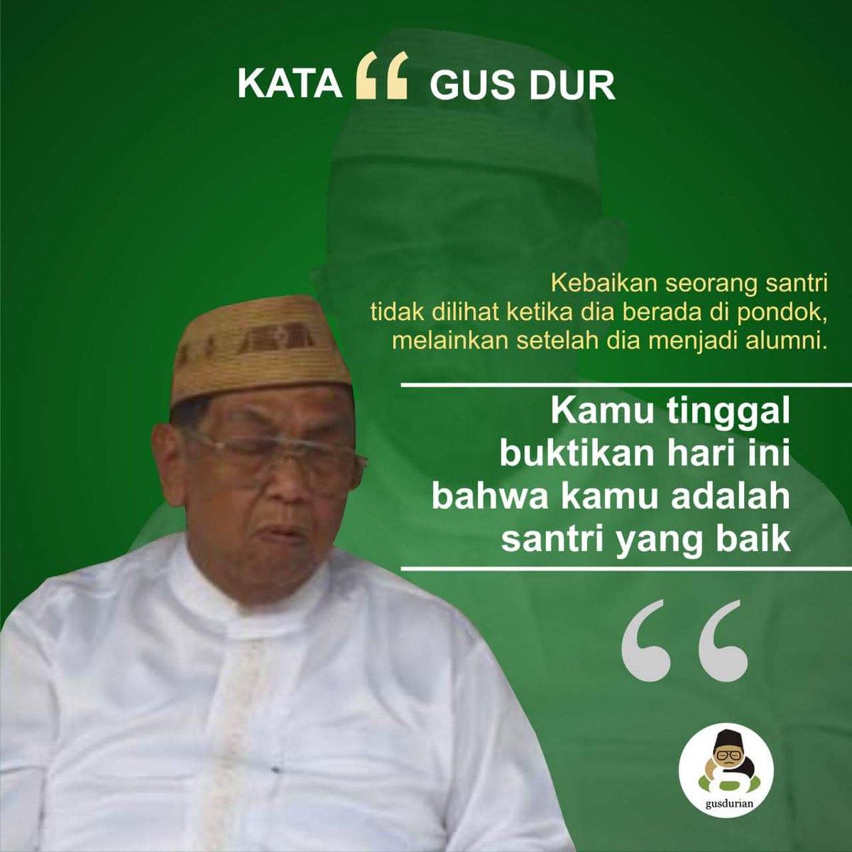 NU_bersatu's tweet photo. "Kebaikan seorang santri tidak dilihat ketika ia berada di pondok, melainkan setelah dia menjadi alumni. Kamu tinggal buktikan hari ini, bahwa kamu santri yg baik"
(Gus Dur)
#ayomondok #SantriBaru
@GUSDURians https://t.co/1D1aEZauHV