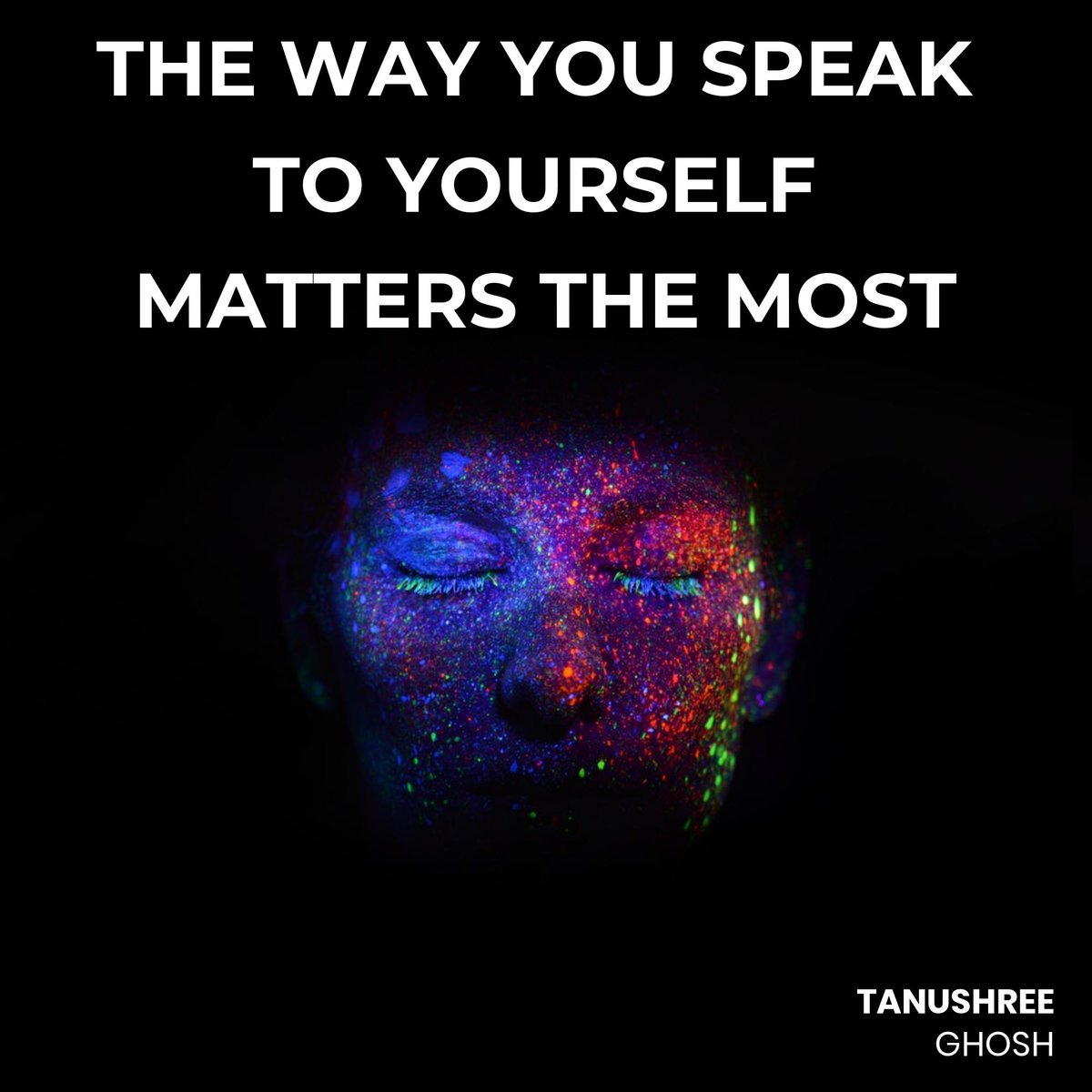 The way you speak to yourself matters the most. 💕
