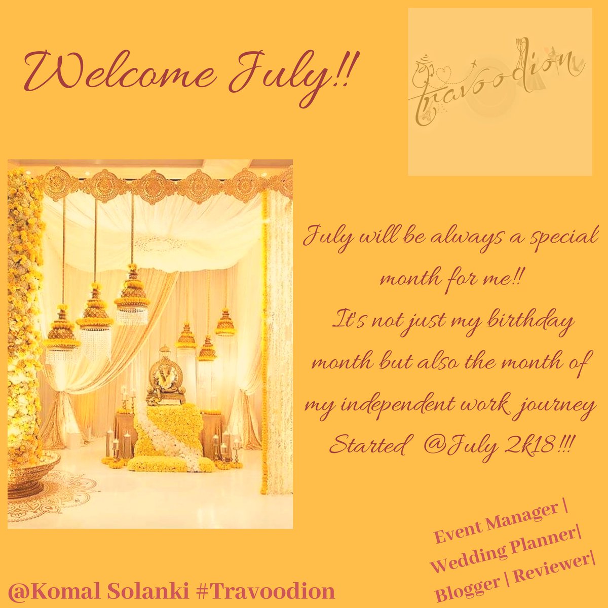 travoodion's tweet photo. Welcome July!!😍😍
#eventmanagement #weddingplanner #blogger #reviewer #2K19 https://t.co/yYnwFjiExa