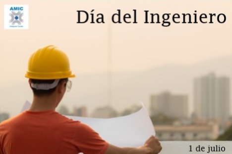 AMIC Yucatán les desea Feliz Día del Ingeniero. #SomosAmic