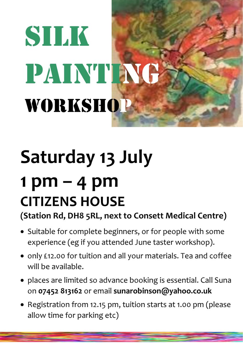 Feeling creative? Silk painting could be just the thing for you this Saturday 13 July! There are just a few places left on  a new silk painting taster workshop at Citizens House in Consett ---- no experience needed --- beautiful results guaranteed!