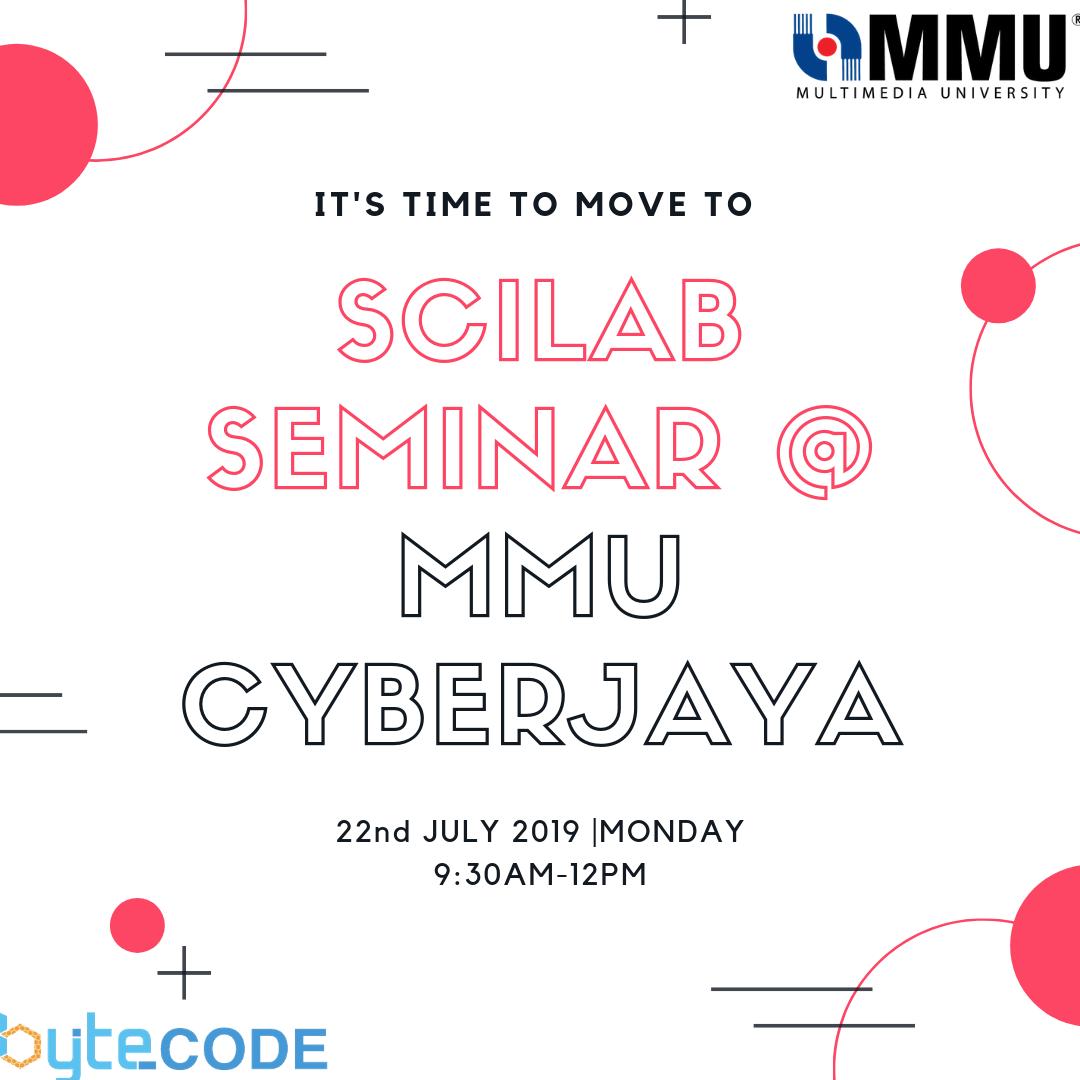 bytecodeasia's tweet image. Come and join us this upcoming event @mmumalaysia For more information Visit bytehappening.bytecode-asia.com/SCILABSeminarT… #scilab #bytecodeasia #opensource #come&amp;amp;joinus #monday #22ndJULY