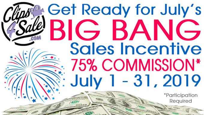 Clips4Sale's Big Bang Sales Incentive starts today. 75% through the month of July. Still waiting for