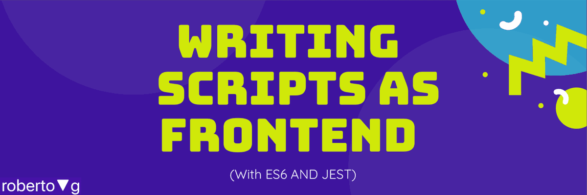 robertovg24's tweet photo. Nuevo post: Writing Scripts As Frontend With Es6 And Jest https://t.co/t9VtPlTbco https://t.co/fZYUXhnnIL