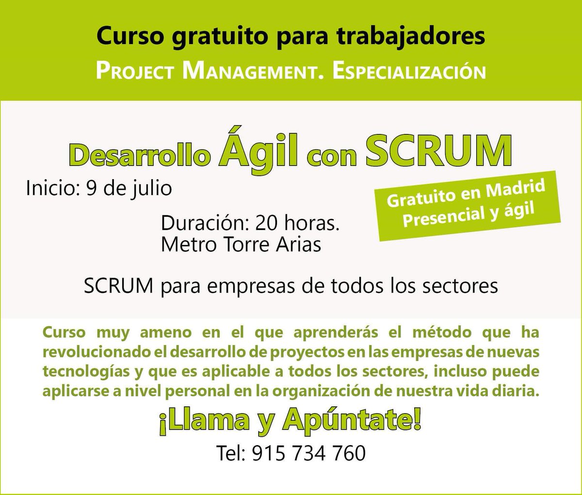 Curso gratuito para trabajadores.  Comienza el próximo martes 9 de julio.  En Madrid #cursogratuito Desarrollo Ágil.