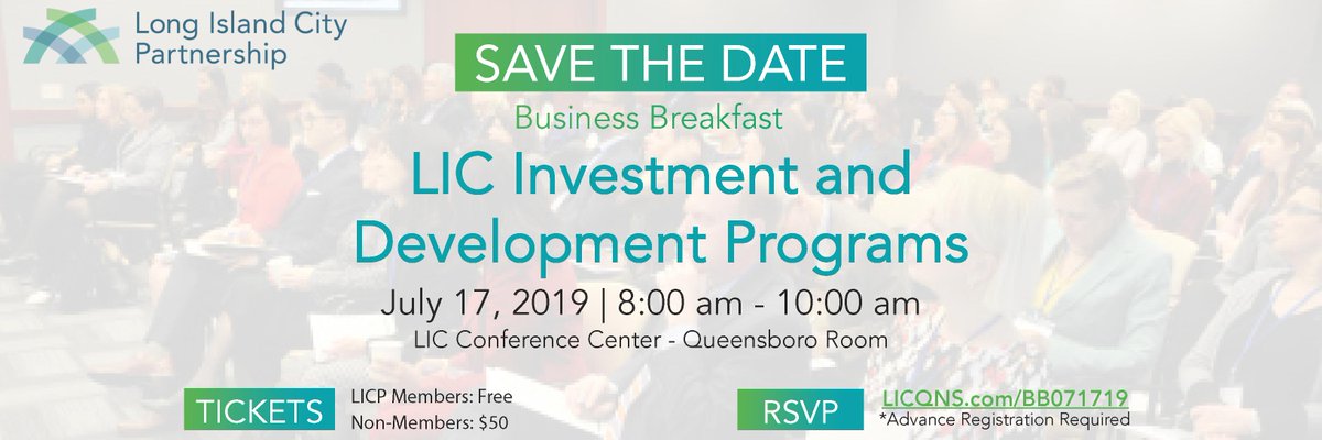 Don't forget to register for our Business Breakfast on July 17 where we will have a panel discussion on LIC Investment and Development Programs! Reserve your spot at LICQNS.COM/BB071719