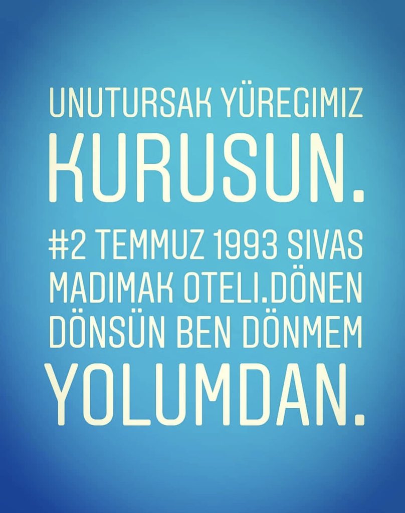 2 juillet 1993, 37 pers. périssent ds l’attaque commise pr des islamistes radicaux, à l’hôtel Madımak. Un incident tragique qui sera retenu sous nom de «massacre de Sivas», l’un des pires épisodes de violence civile #SivasKatliamı #unutMADIMAKaklımda #1993SivasKatliamınıUnutma