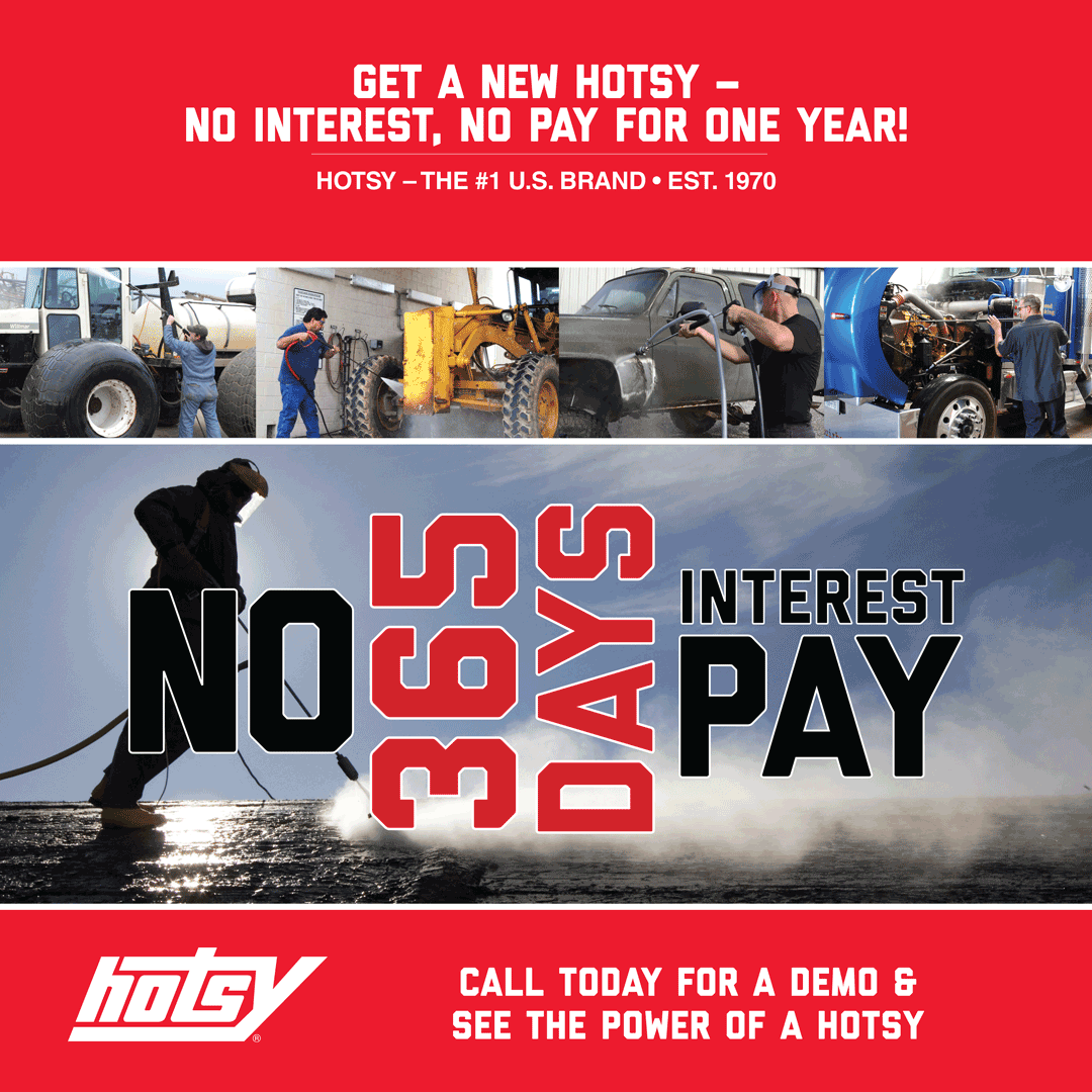 HotsySystems's tweet photo. No interest or payments for 365 days when you purchase a new cold- or hot-water Hotsy pressure washer before Aug. 30. Call today for a free demo and see the power of Hotsy! https://t.co/4C7WsQVQnX