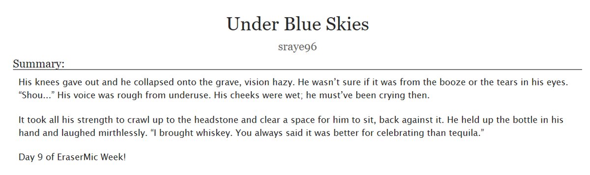 Raye96S's tweet photo. Day 9 of #ErasermicWeek2019 ! @erasermicweek 
Under Blue Skies
M | 1k+ | Major character death, past character death, grief/mourning, possibly unrequited love, alcohol
https://t.co/itogR8s6DS https://t.co/qKsdA0VgeU